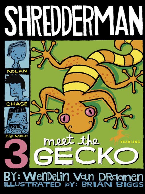 Title details for Meet the Gecko by Wendelin Van Draanen - Available
